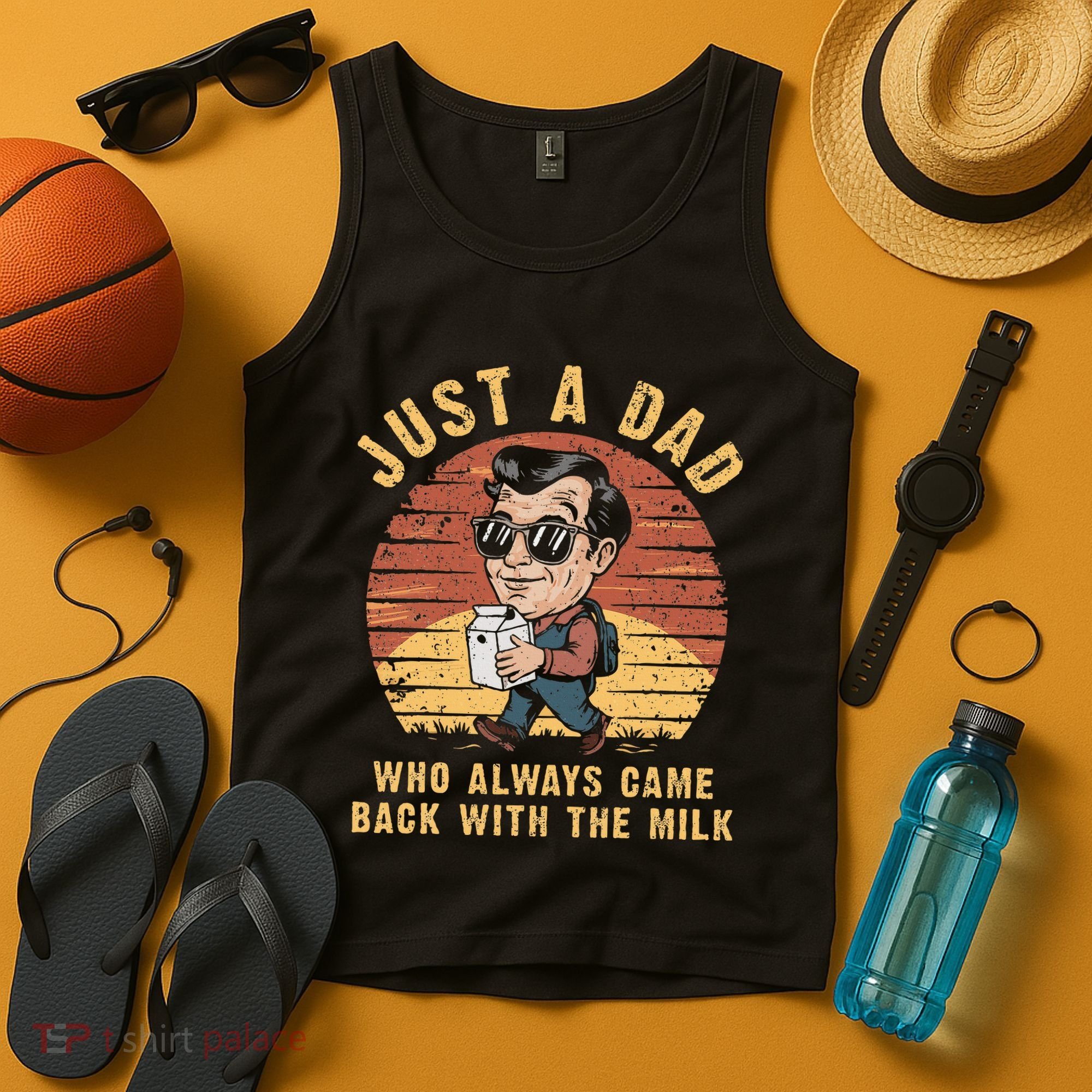 Just A Dad Who Always Came Back With The Milk Tank Top