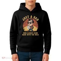 Just A Dad Who Always Came Back With The Milk Kids Hoodie thumb 4