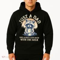 Just A Dad Who Always Came Back With The Milk Ferral Dad Hoodie thumb 2
