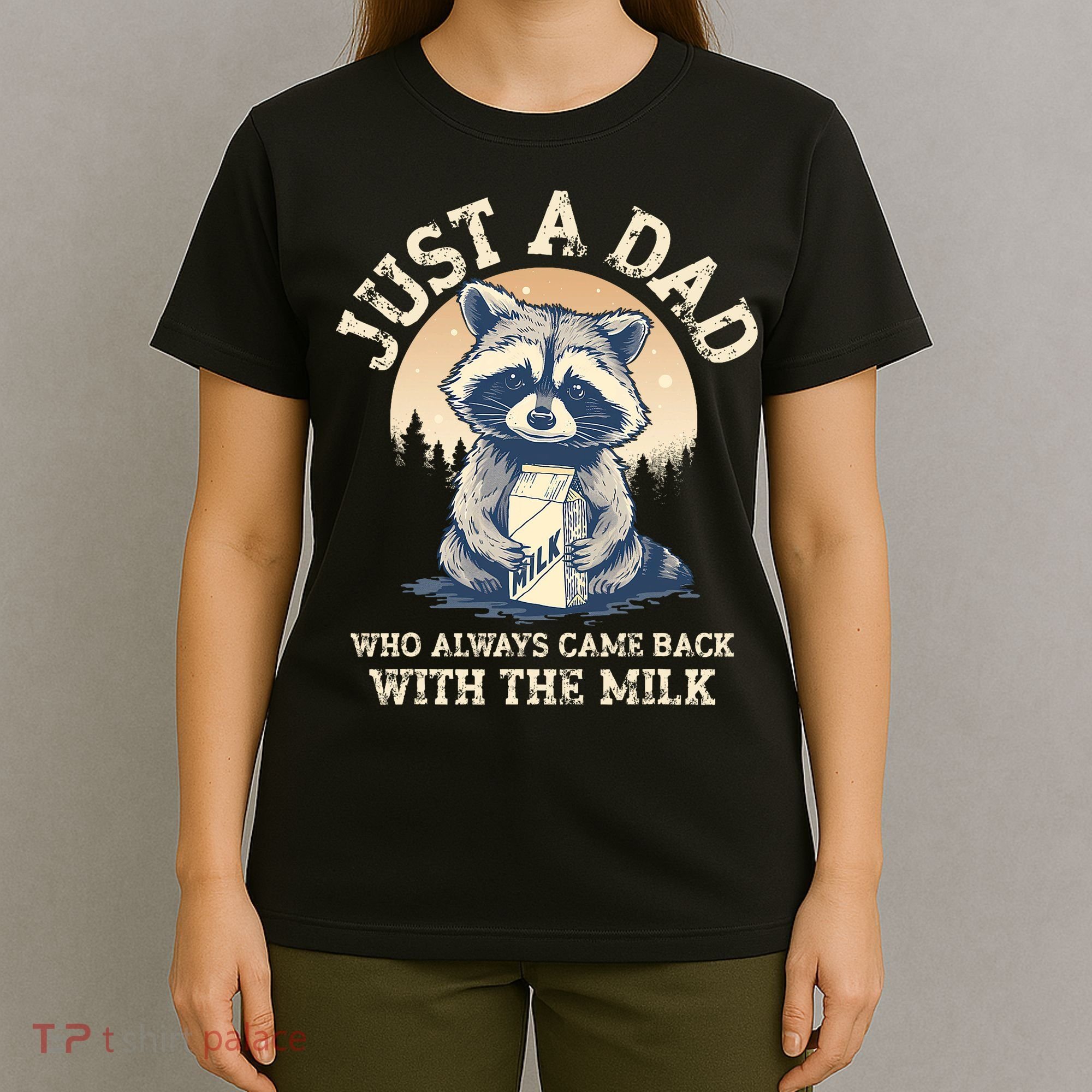 Just A Dad Who Always Came Back With The Milk Ferral Dad T-Shirt