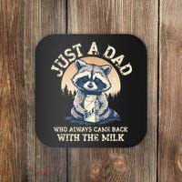 Just A Dad Who Always Came Back With The Milk Ferral Dad Coaster thumb 0