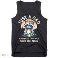 Just A Dad Who Always Came Back With The Milk Ferral Dad Tank Top thumb 0