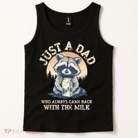 Just A Dad Who Always Came Back With The Milk Ferral Dad Tank Top thumb 2