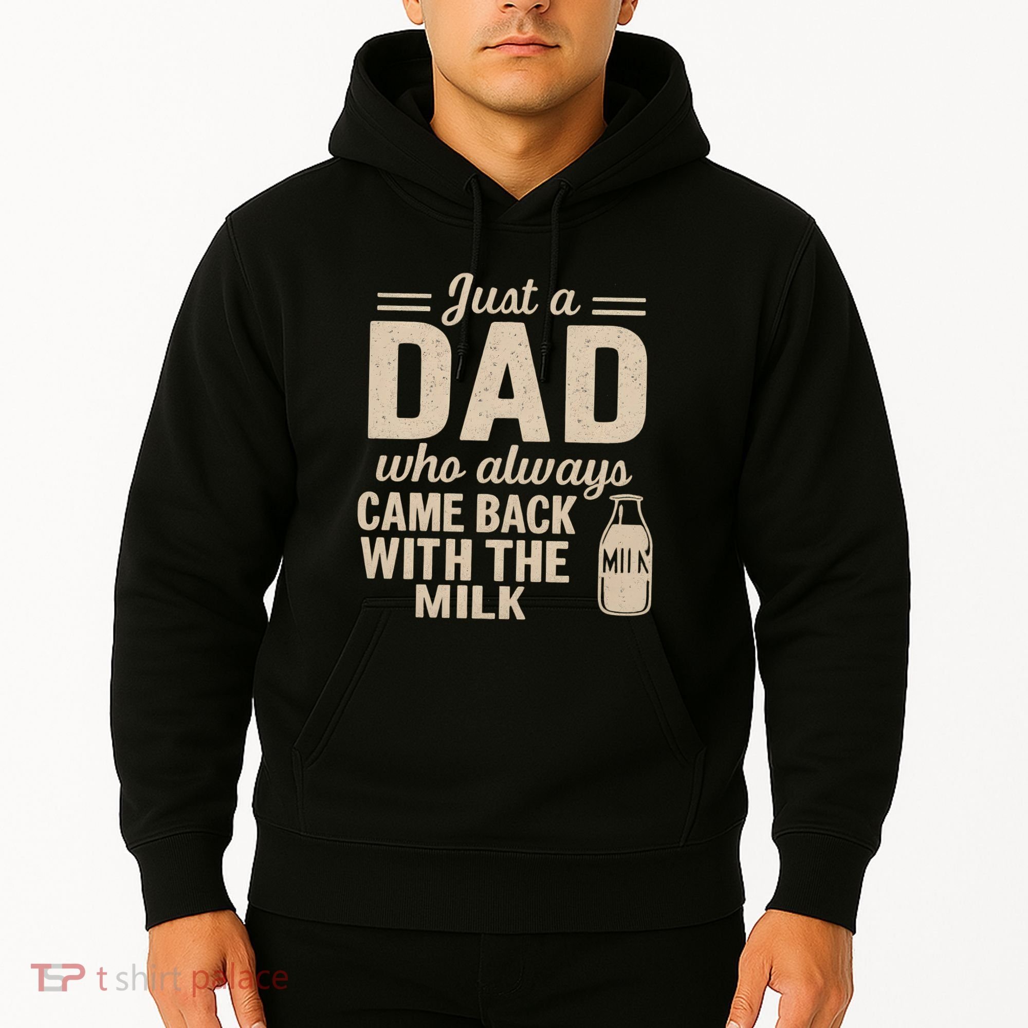 Just a Dad Who Always Came Back With the Milk Hoodie