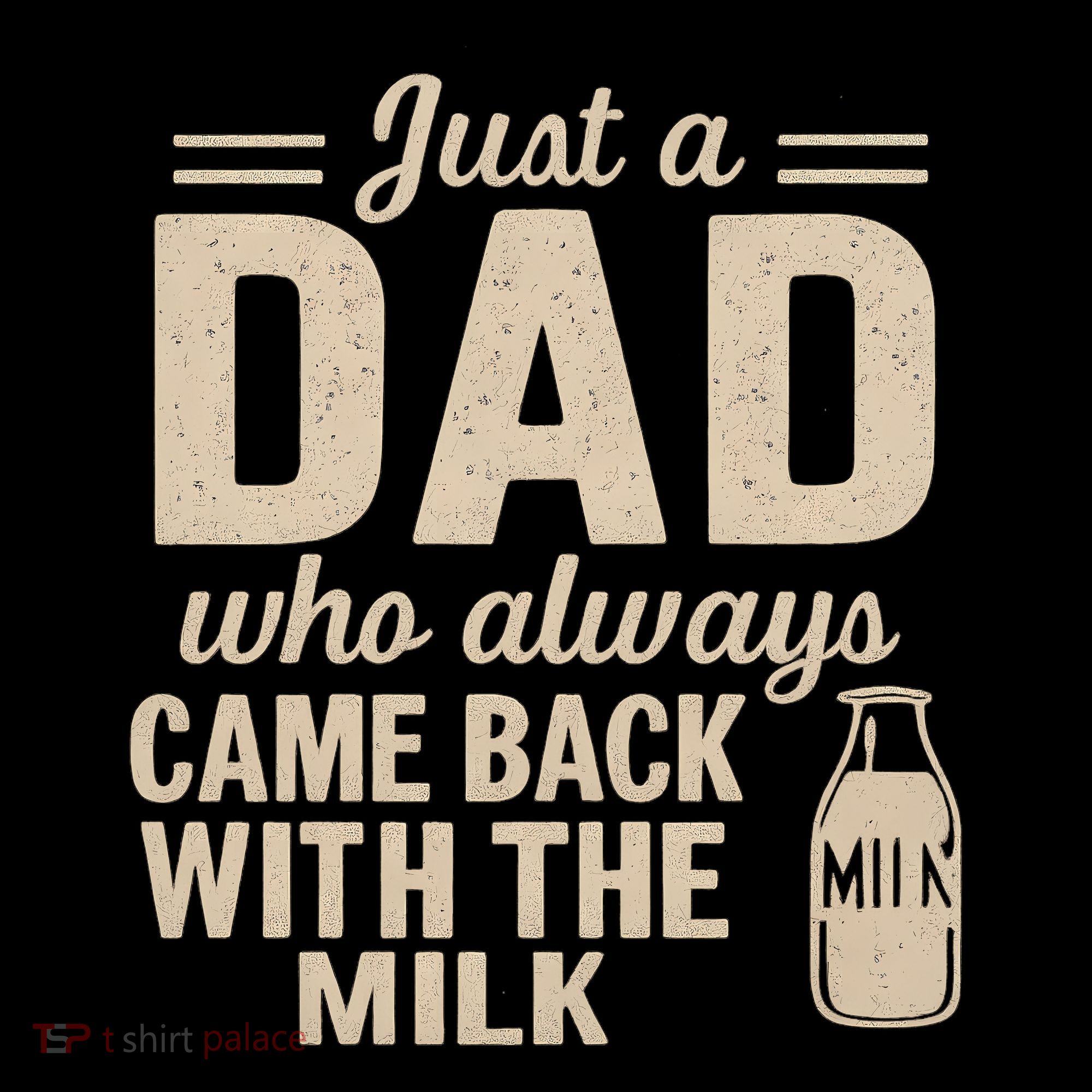 Just a Dad Who Always Came Back With the Milk Sweatshirt