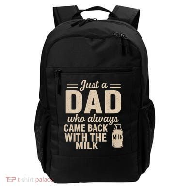 Just a Dad Who Always Came Back With the Milk Backpack