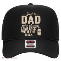 Just a Dad Who Always Came Back With the Milk Hat thumb 0
