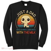 Just A Dad Who Always Came Back With The Milk Dad Daddy Gift Sweatshirt thumb 0