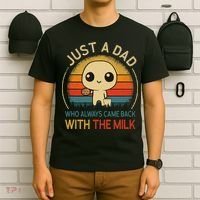 Just A Dad Who Always Came Back With The Milk Dad Daddy Gift T-Shirt thumb 6