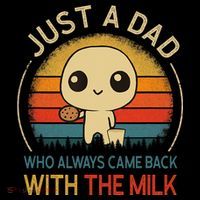 Just A Dad Who Always Came Back With The Milk Dad Daddy Gift Coffee Mug thumb 5