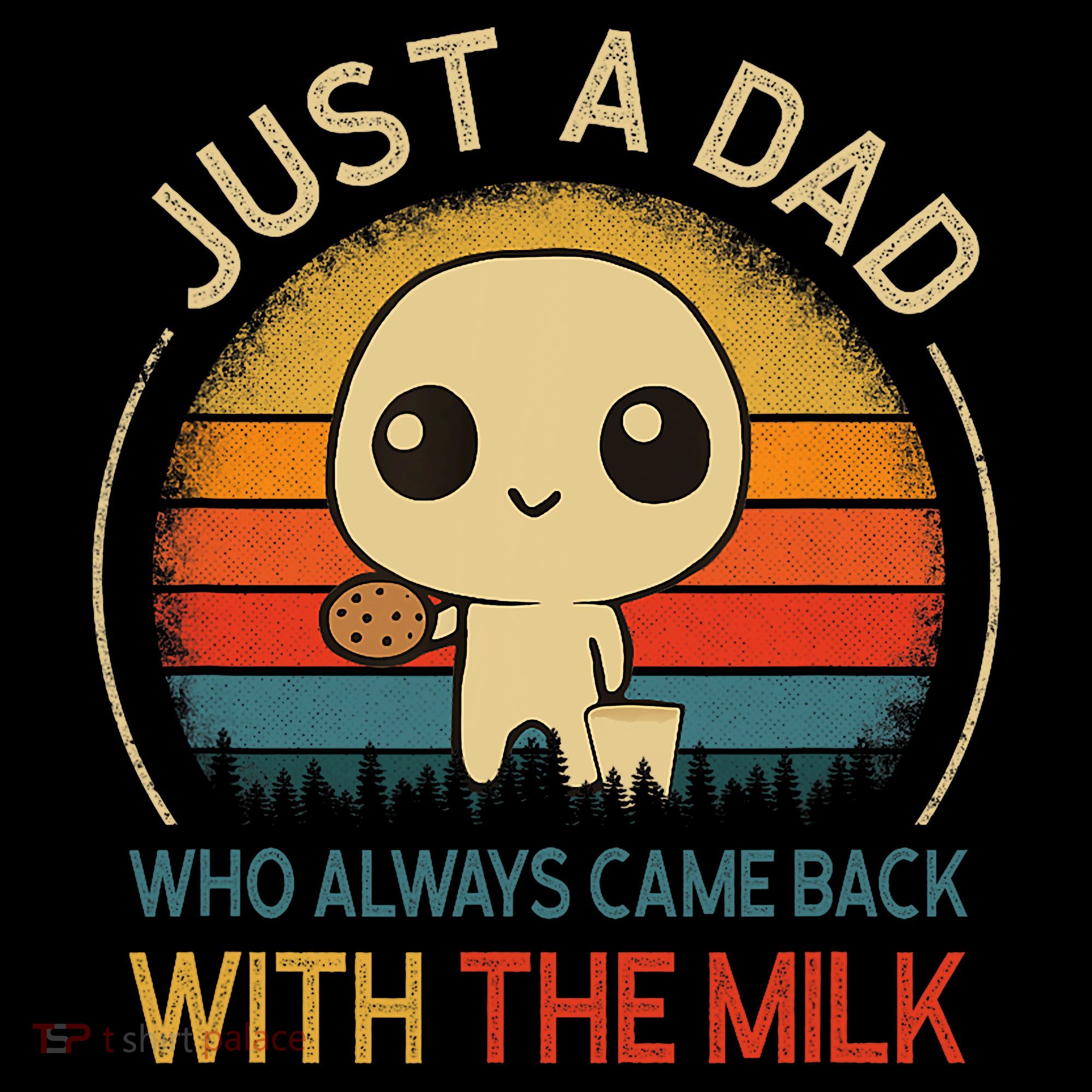 Just A Dad Who Always Came Back With The Milk Dad Daddy Gift Coffee Mug