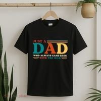 Just A Dad Who Always Came Back With The Milk T-Shirt thumb 2