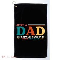 Just A Dad Who Always Came Back With The Milk Golf Towel thumb 0