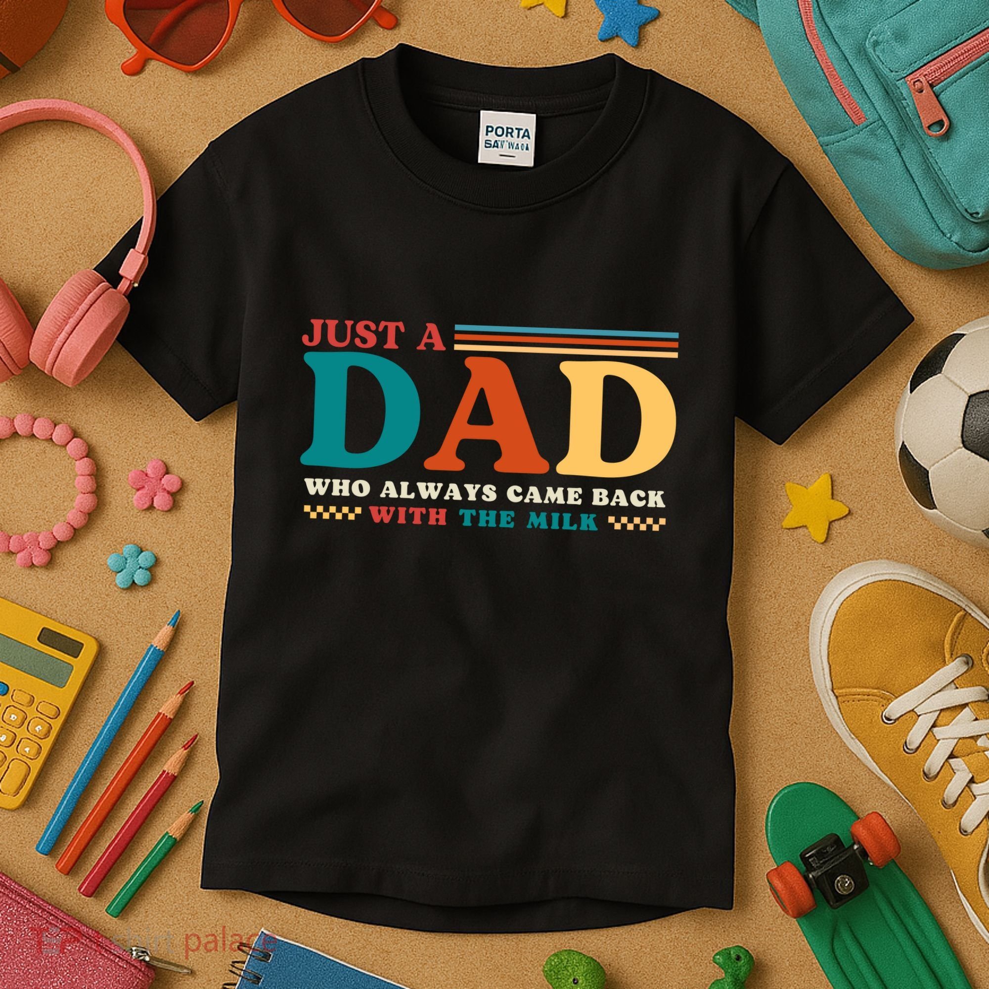 Just A Dad Who Always Came Back With The Milk Kids T-Shirt