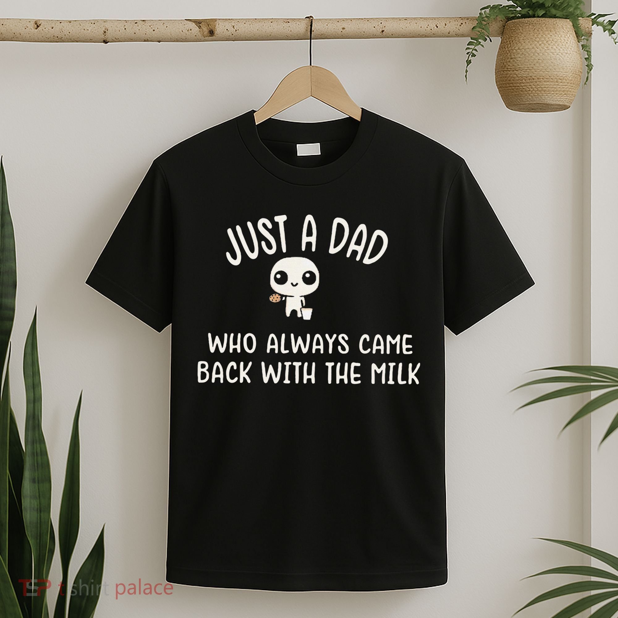 Just A Dad Who Always Came Back With The Milk T-Shirt