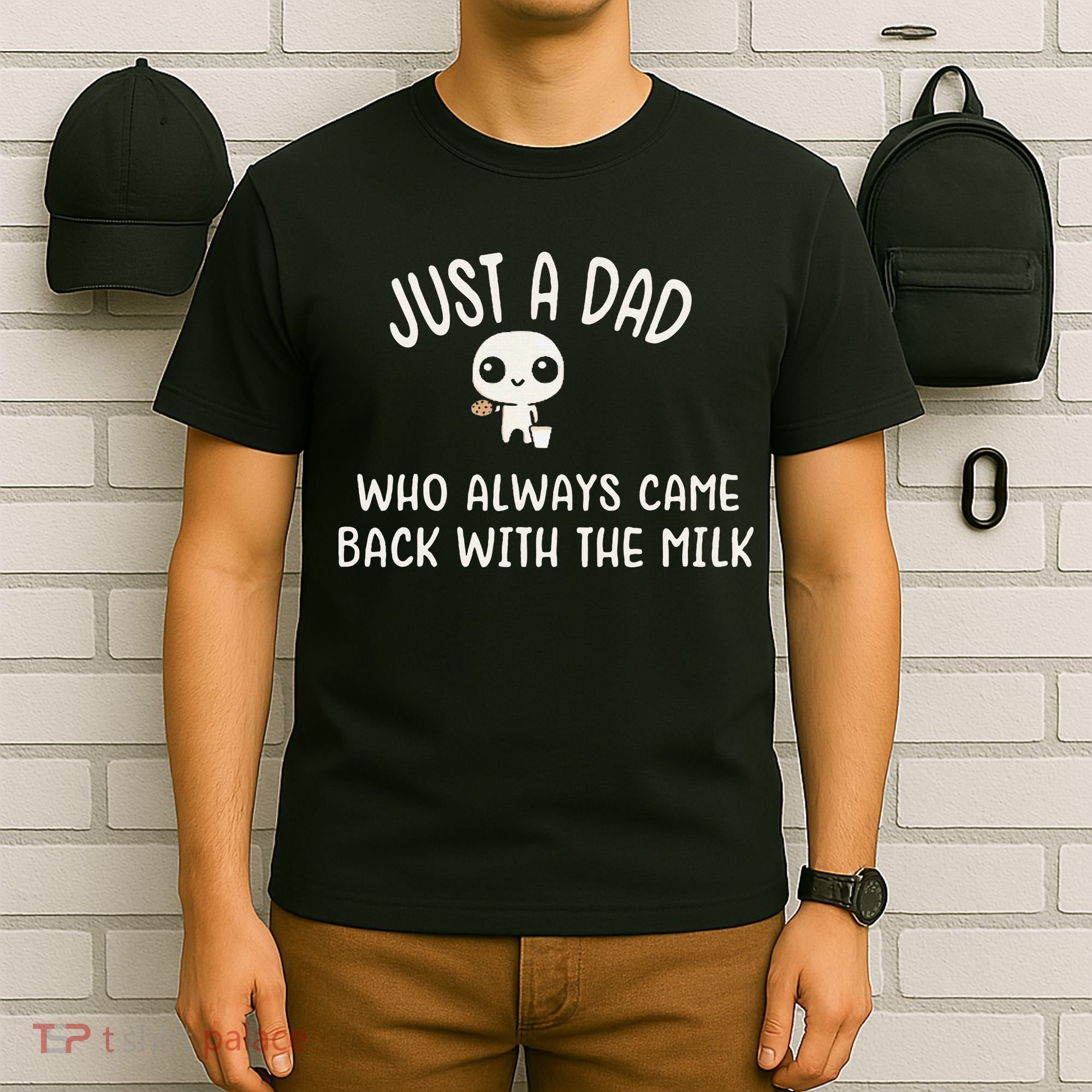 Just A Dad Who Always Came Back With The Milk T-Shirt