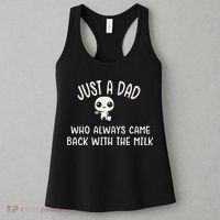 Just A Dad Who Always Came Back With The Milk Women's Tank Top thumb 3