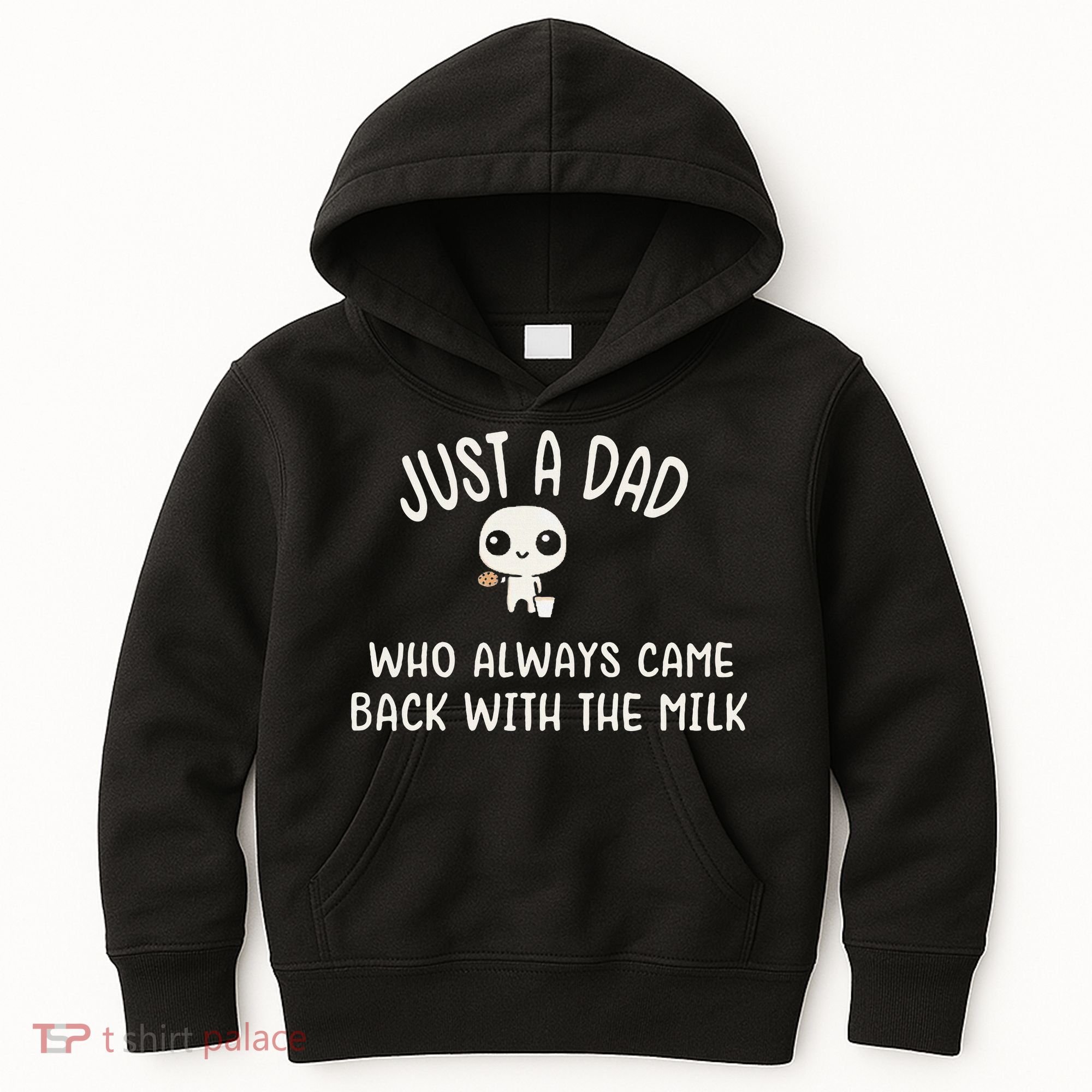 Just A Dad Who Always Came Back With The Milk Kids Hoodie