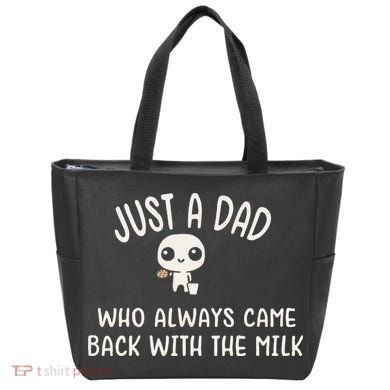 Just A Dad Who Always Came Back With The Milk Tote Bag