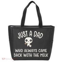 Just A Dad Who Always Came Back With The Milk Tote Bag thumb 0