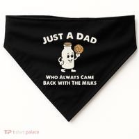 Just A Dad Who Always Came Back With The Milk USA-Made Doggie Bandana thumb 0