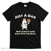 Just A Dad Who Always Came Back With The Milk T-Shirt thumb 0