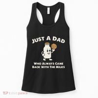 Just A Dad Who Always Came Back With The Milk Women's Tank Top thumb 0