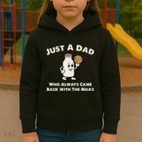 Just A Dad Who Always Came Back With The Milk Kids Hoodie thumb 3