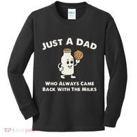 Just A Dad Who Always Came Back With The Milk Kids Long Sleeve Shirt thumb 0