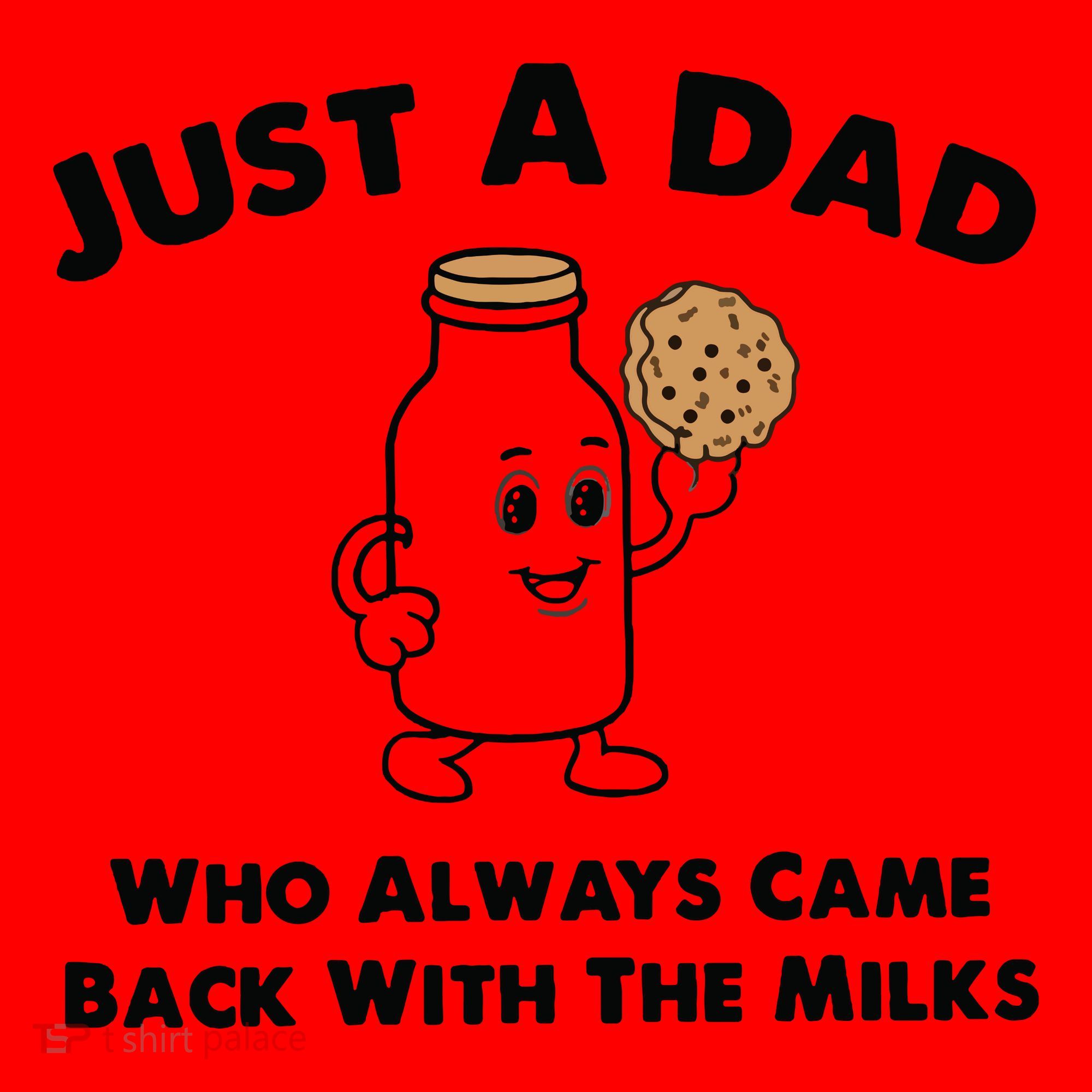 Just A Dad Who Always Came Back With The Milk Santa Hat