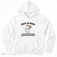 Just A Dad Who Always Came Back With The Milk Hoodie thumb 0