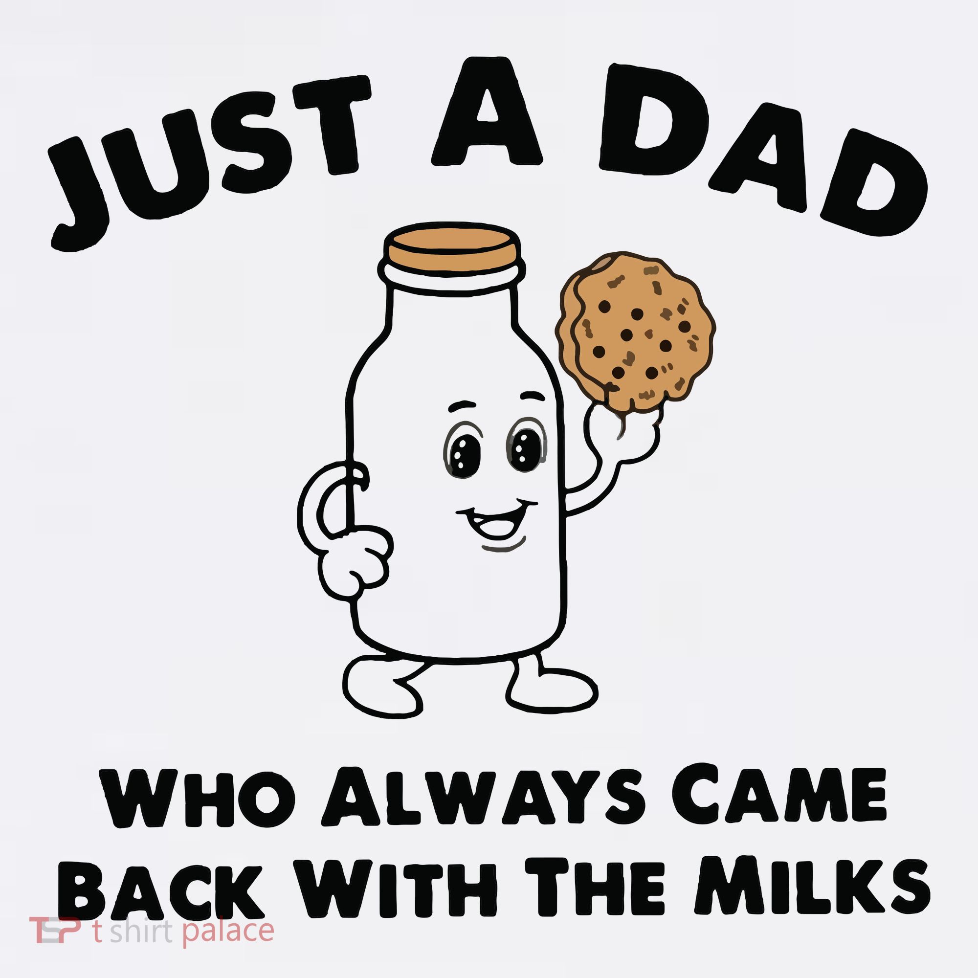 Just A Dad Who Always Came Back With The Milk Apron