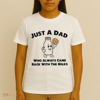 Just A Dad Who Always Came Back With The Milk T-Shirt thumb 4