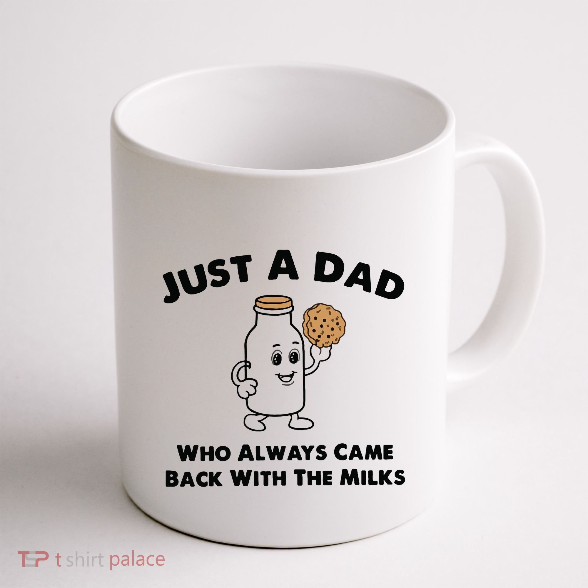 Just A Dad Who Always Came Back With The Milk Coffee Mug