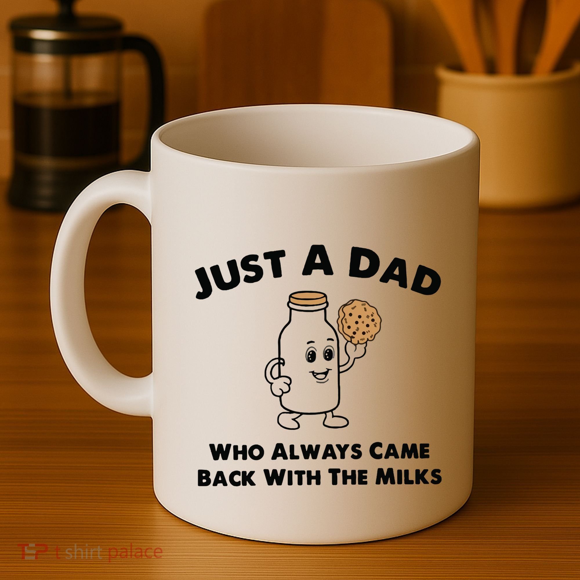 Just A Dad Who Always Came Back With The Milk Coffee Mug