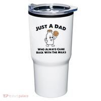 Just A Dad Who Always Came Back With The Milk Tumbler thumb 0