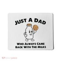 Just A Dad Who Always Came Back With The Milk Mousepad thumb 0
