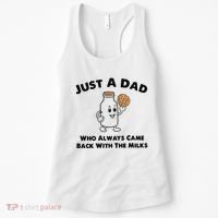Just A Dad Who Always Came Back With The Milk Women's Tank Top thumb 0