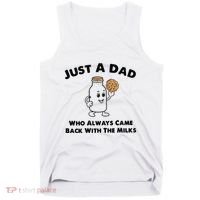 Just A Dad Who Always Came Back With The Milk Tank Top thumb 0