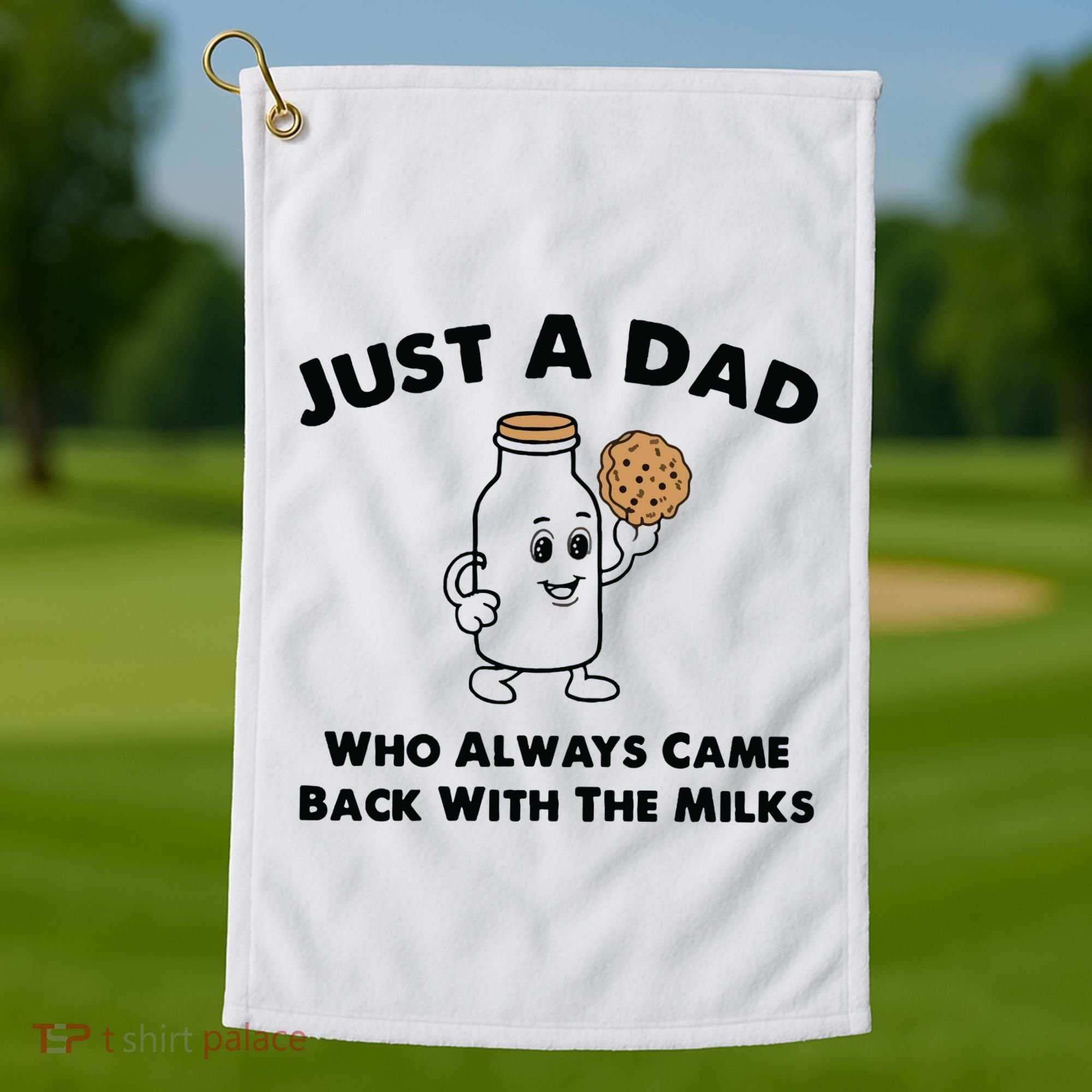 Just A Dad Who Always Came Back With The Milk Golf Towel