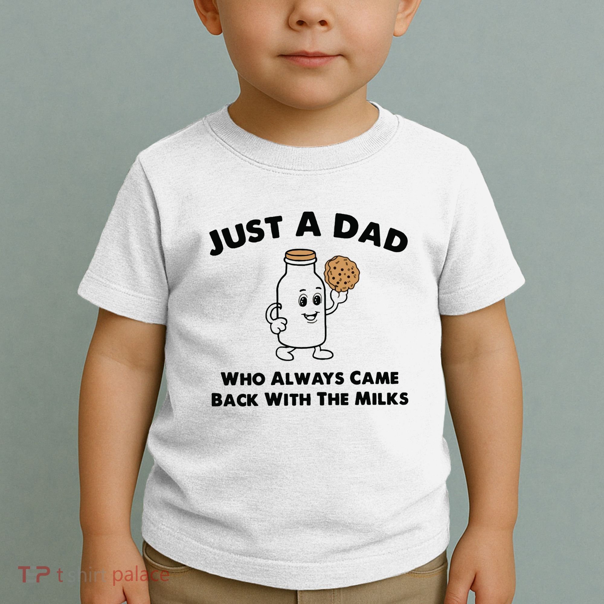 Just A Dad Who Always Came Back With The Milk Toddler T-Shirt