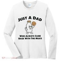 Just A Dad Who Always Came Back With The Milk Women's Long Sleeve Shirt thumb 0