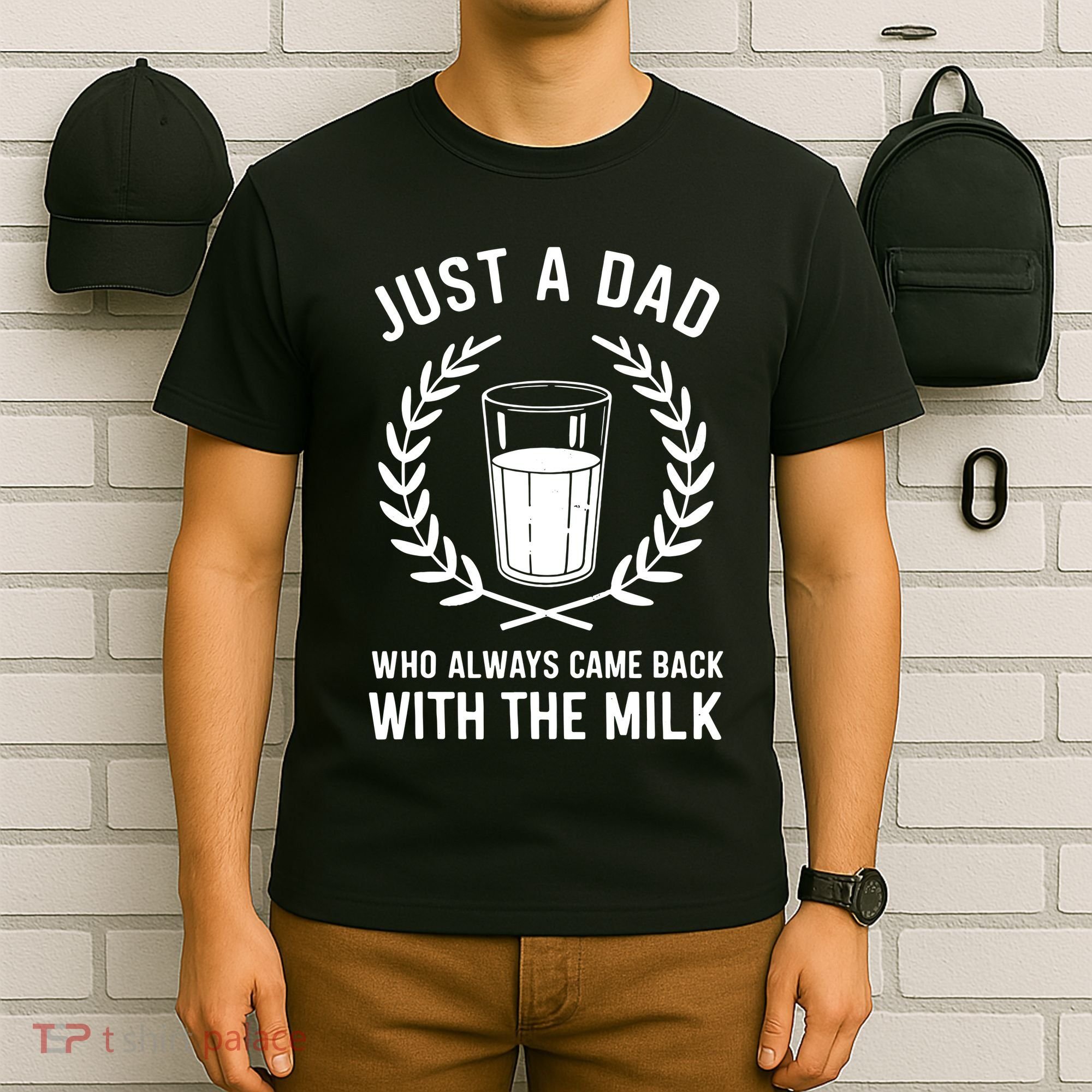 Just A Dad Who Always Came Back With The Milk Fathers Day T-Shirt