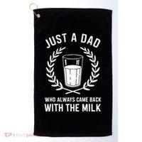Just A Dad Who Always Came Back With The Milk Fathers Day Golf Towel thumb 0