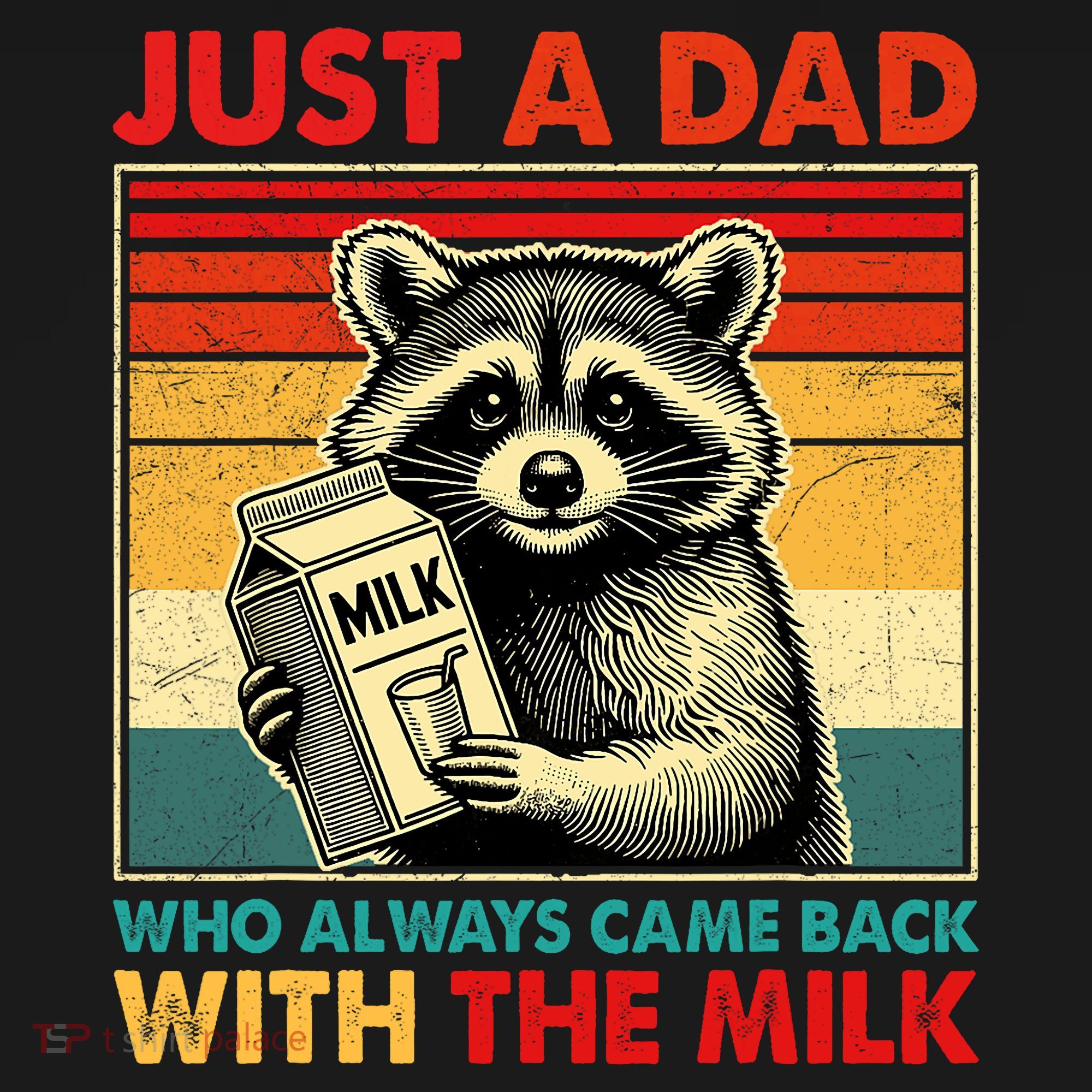 Just A Dad Who Always Came Back With The Milk Fathers Day  Backpack