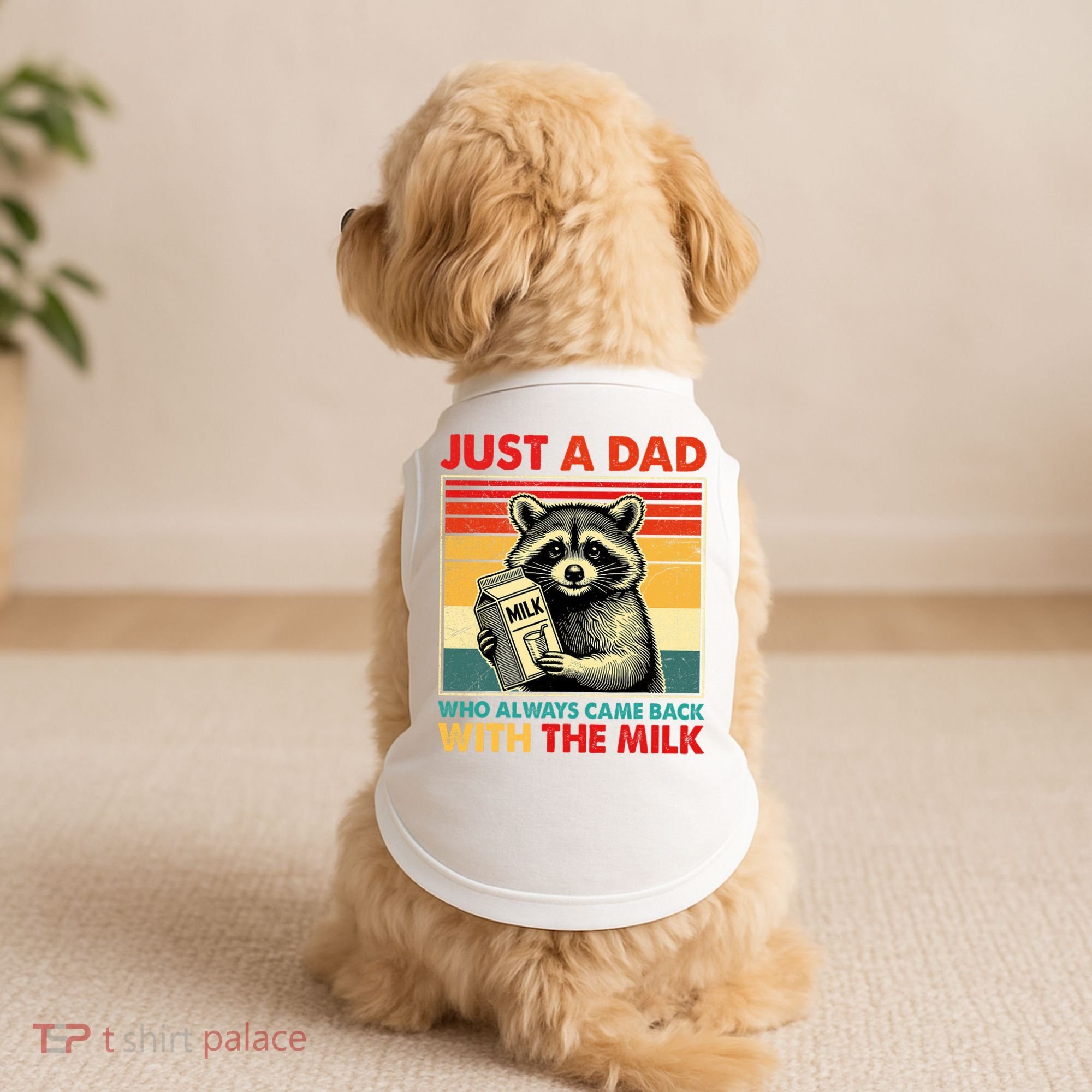 Just A Dad Who Always Came Back With The Milk Fathers Day  Doggie Tank