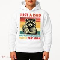 Just A Dad Who Always Came Back With The Milk Fathers Day  Hoodie thumb 2