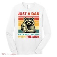 Just A Dad Who Always Came Back With The Milk Fathers Day  Long Sleeve Shirt thumb 0