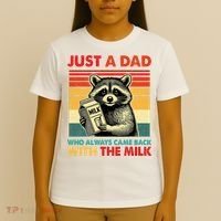 Just A Dad Who Always Came Back With The Milk Fathers Day  T-Shirt thumb 4