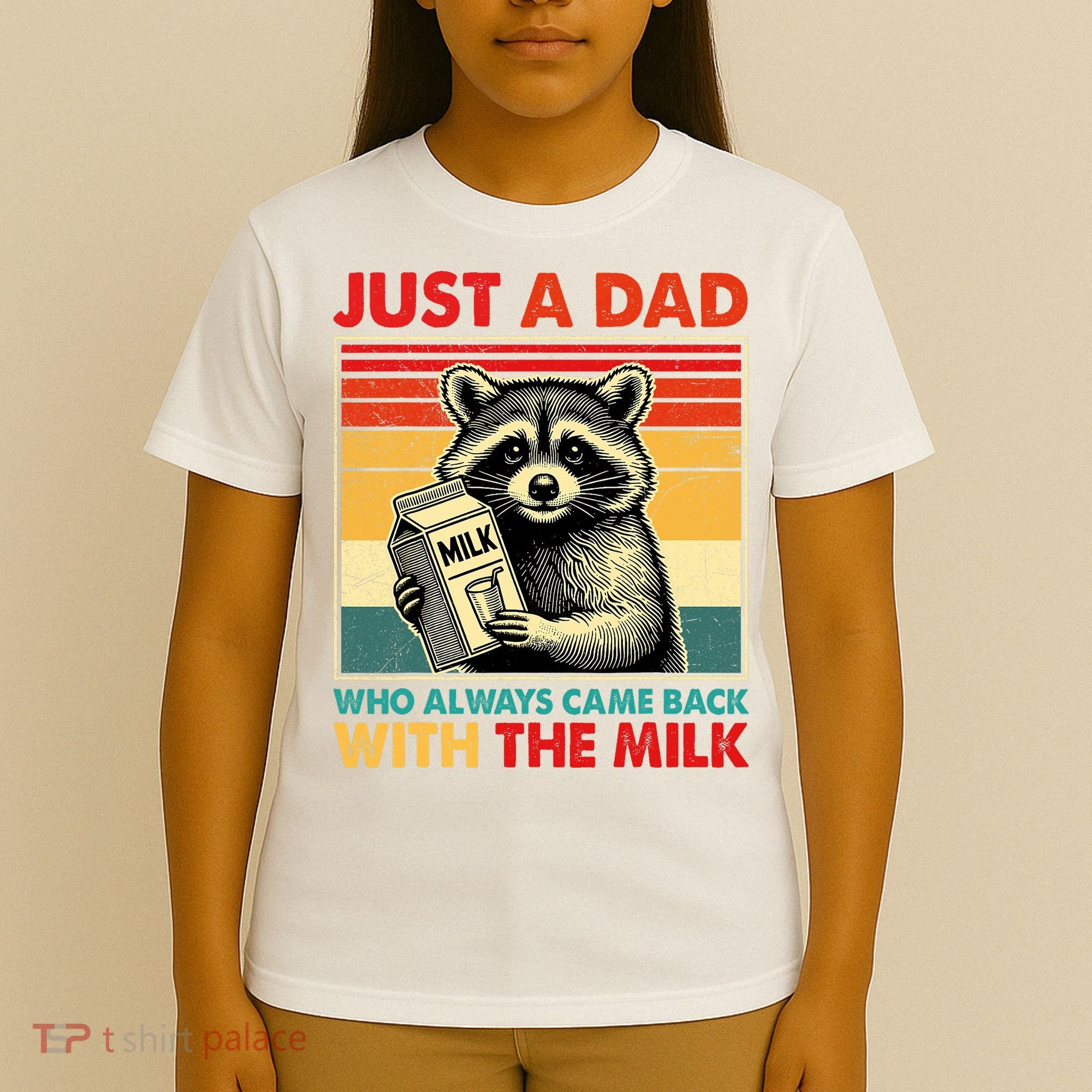 Just A Dad Who Always Came Back With The Milk Fathers Day  T-Shirt